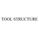 TOOL STRUCTURE