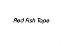 RED FISH TAPE