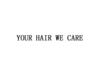 YOUR HAIR WE CARE厨房洁具