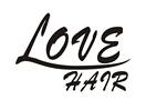LOVE HAIR