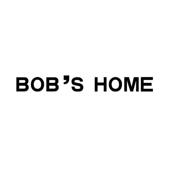 BOB'S HOME