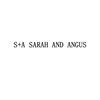 S+A SARAH AND ANGUS