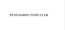 PP ED HARDY EVISU CLUB