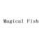 MAGICAL FISH